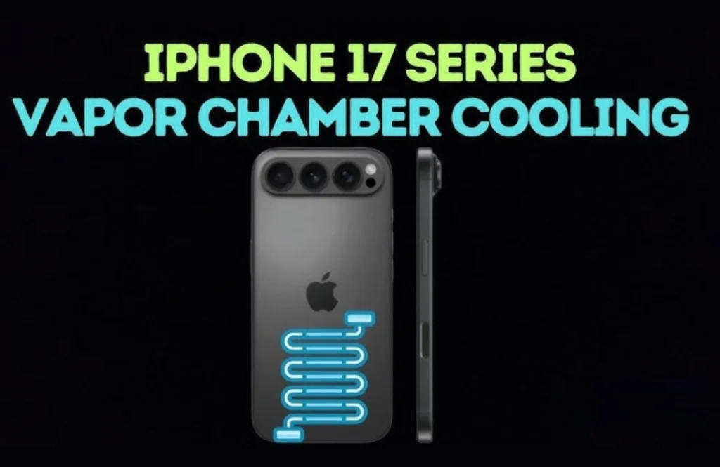Phone 17 Pro Vapor Chamber